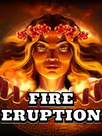 Fire Eruption - VIAPLAY777