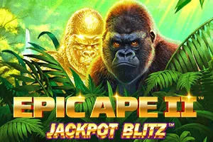Playtech : Epic Ape II Jackpot Blitz - VIAPLAY777