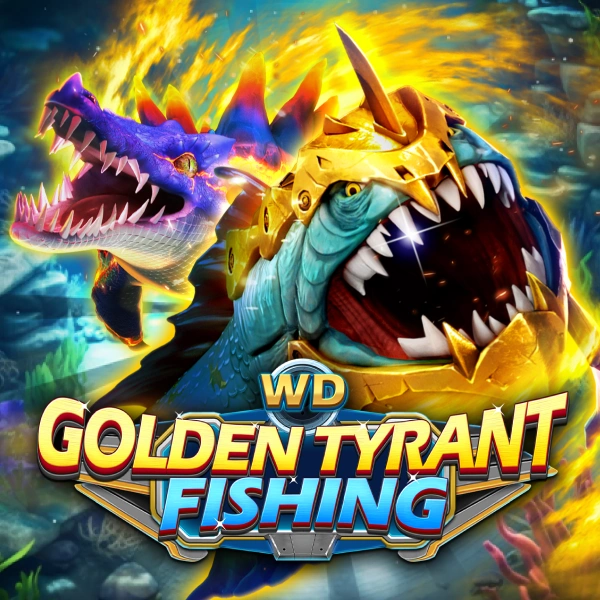 WD Golden Tyrant Fishing - VIAPLAY777