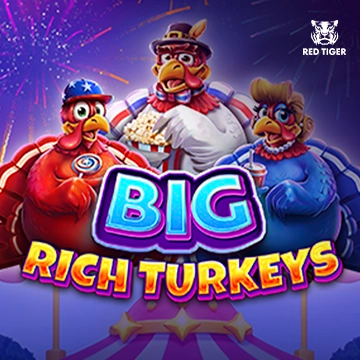 Redtiger : Big Rich Turkeys - VIAPLAY777