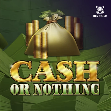 Redtiger : Cash Or Nothing - VIAPLAY777