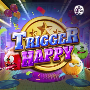 Bigtime : Trigger Happy - VIAPLAY777