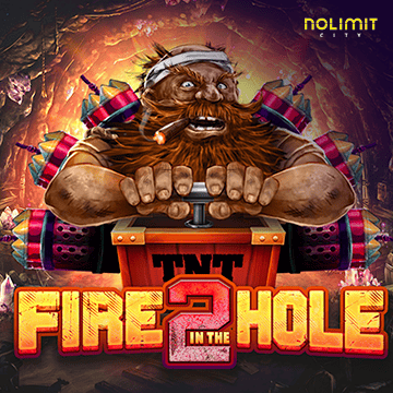 NolimitCity : Fire In The Hole 2 - VIAPLAY777