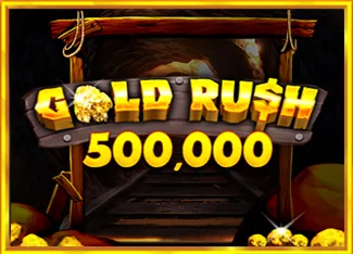 Pragmatic : Gold Rush 500,000 - VIAPLAY777