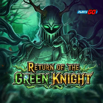 PlaynGo : Return of The Green Knight - VIAPLAY777