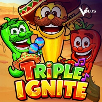 Vplus : Triple Ignite - VIAPLAY777