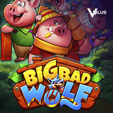 Vplus : Big Bad Wolf - VIAPLAY777