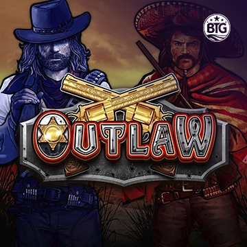 Bigtime : Outlaw - VIAPLAY777