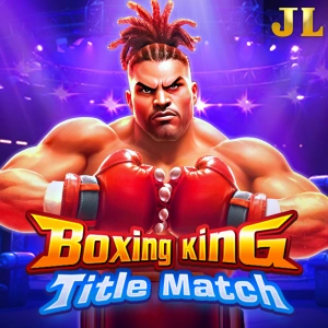 Jili : Boxing King Title Match - VIAPLAY777