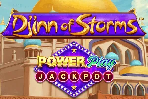 Playtech : Djinn of Storms PowerPlay Jackpot - VIAPLAY777