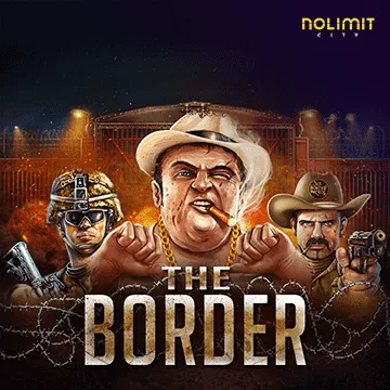 NolimitCity : The Border - VIAPLAY777