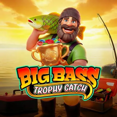 Pragmatic : Big Bass Trophy Catch - VIAPLAY777