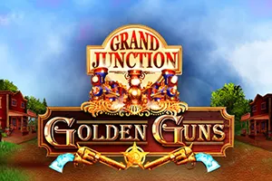 Playtech : Grand Junction: Golden Guns - VIAPLAY777