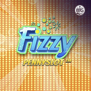 Bigtime : Fizzy Pennyslot - VIAPLAY777