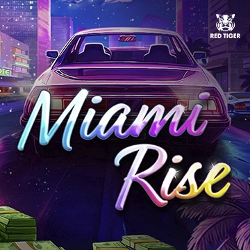 Redtiger : Miami Rise - VIAPLAY777