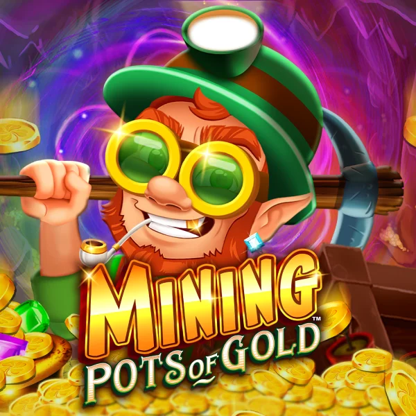 Microgaming : Mining Pots of Gold&trade; - VIAPLAY777